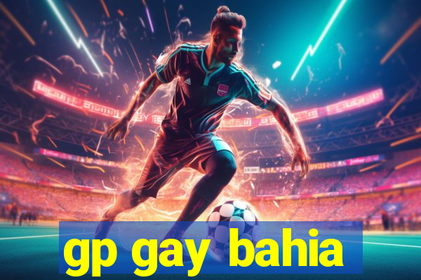 gp gay bahia